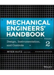 Mechanical Engineers' Handbook, Volume 2: Design, Instrumentation, and Controls, 4th Edition